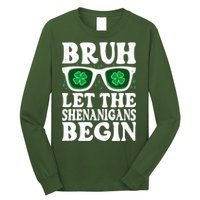 St Patricks Day Bruh Let The Shenanigans Begin Shamrock Clover Sun Glasses Long Sleeve Shirt