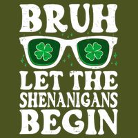 St Patricks Day Bruh Let The Shenanigans Begin Shamrock Clover Sun Glasses Premium T-Shirt