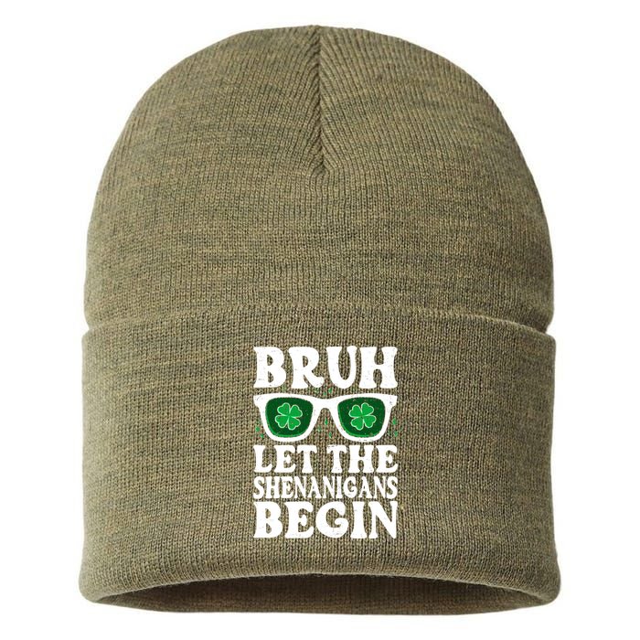 St Patricks Day Bruh Let The Shenanigans Begin Shamrock Clover Sun Glasses Sustainable Knit Beanie