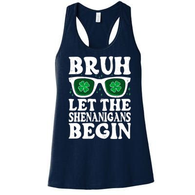 St Patricks Day Bruh Let The Shenanigans Begin Shamrock Clover Sun Glasses Women's Racerback Tank