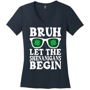 St Patricks Day Bruh Let The Shenanigans Begin Shamrock Clover Sun Glasses Women's V-Neck T-Shirt