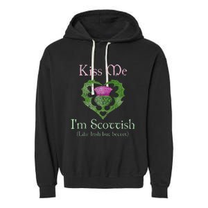 St. Patricks Day Funny Scottish Kiss Me Im Scottish Garment-Dyed Fleece Hoodie