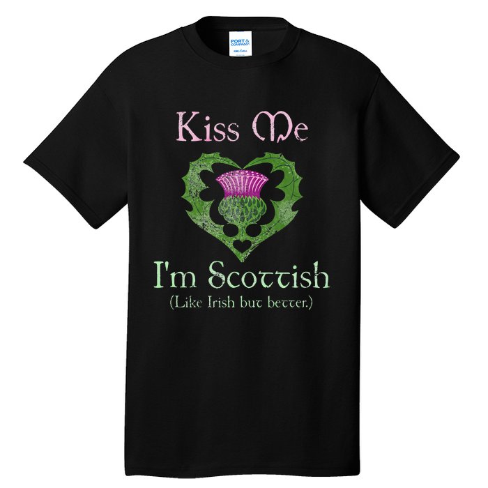 St. Patricks Day Funny Scottish Kiss Me Im Scottish Tall T-Shirt