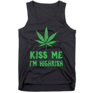 Saint Patrick's Day Kiss Me I'm Highrish Funny Gift Tank Top