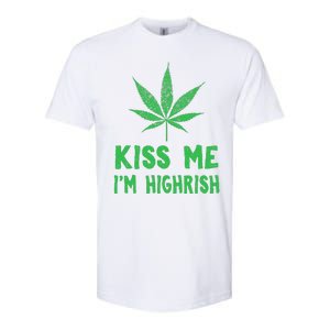 Saint Patrick's Day Kiss Me I'm Highrish Funny Gift Softstyle CVC T-Shirt