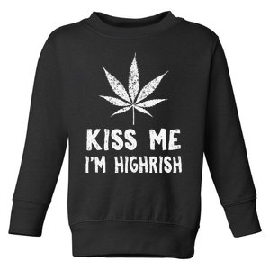 Saint Patrick's Day Kiss Me I'm Highrish Funny Toddler Sweatshirt