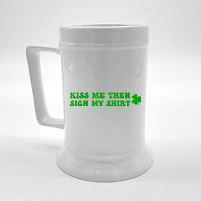 St Patricks Day Shamrock Kiss Me Then Sign My Outfit Irish Beer Stein