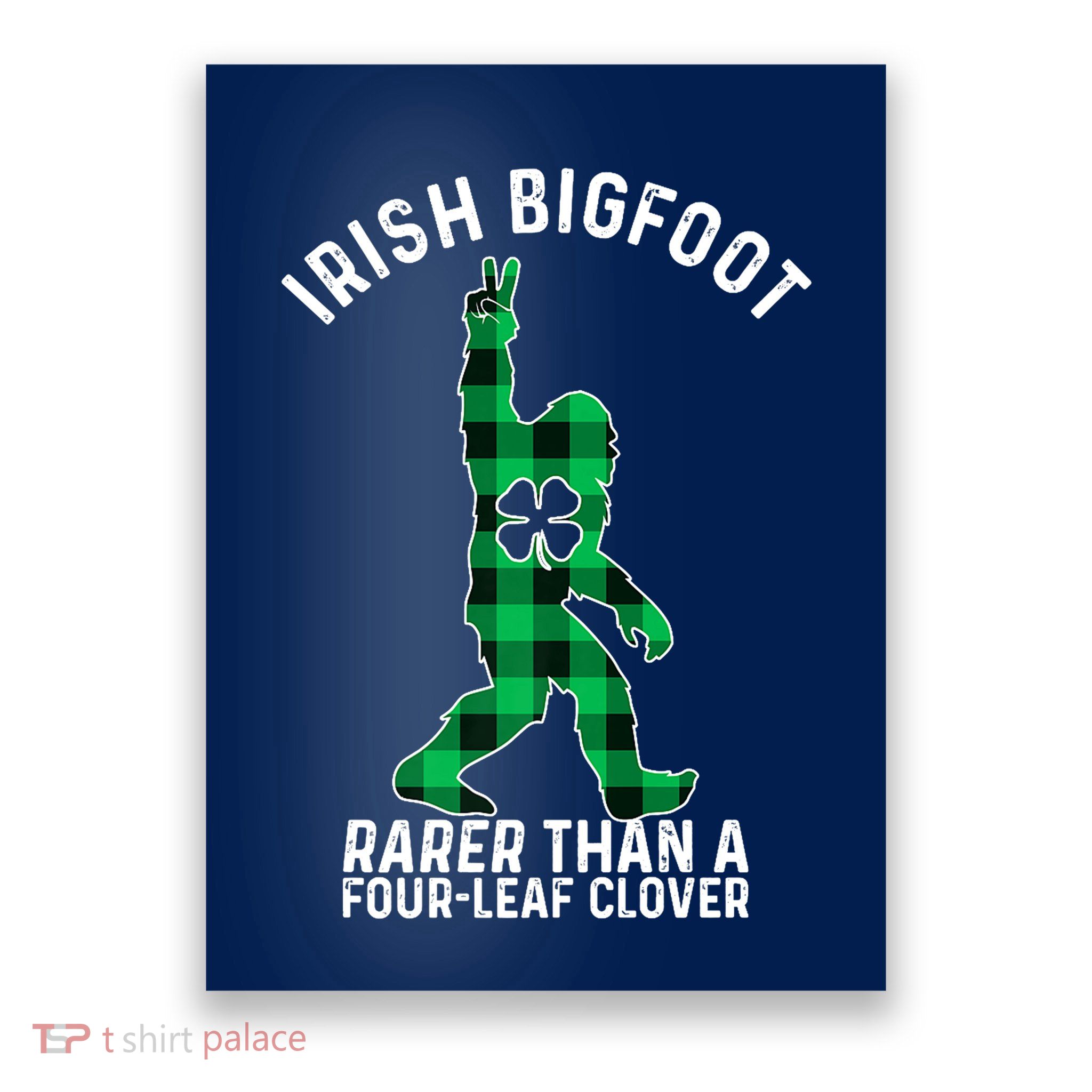 St Patricks Day Irish Bigfoot Sasquatch Saint Paddy's Clover Premium Poster