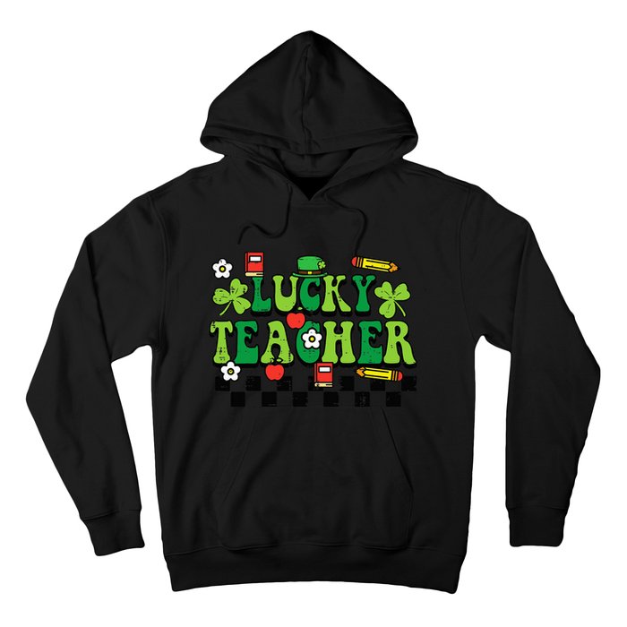 St Patricks Day Lucky Teacher Saint Paddys Groovy Hoodie