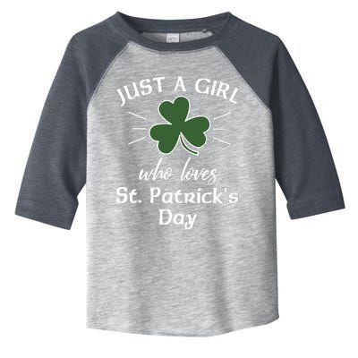 St. Patricks Days For Wo Just A Girl Loves St Pats Toddler Fine Jersey T-Shirt