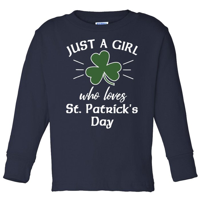 St. Patricks Days For Wo Just A Girl Loves St Pats Toddler Long Sleeve Shirt