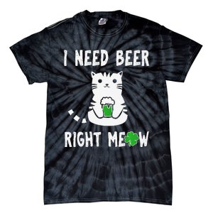 Saint Patrick's Day I Need Beer Right Meow Cat Tie-Dye T-Shirt