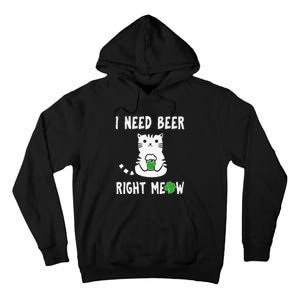 Saint Patrick's Day I Need Beer Right Meow Cat Tall Hoodie