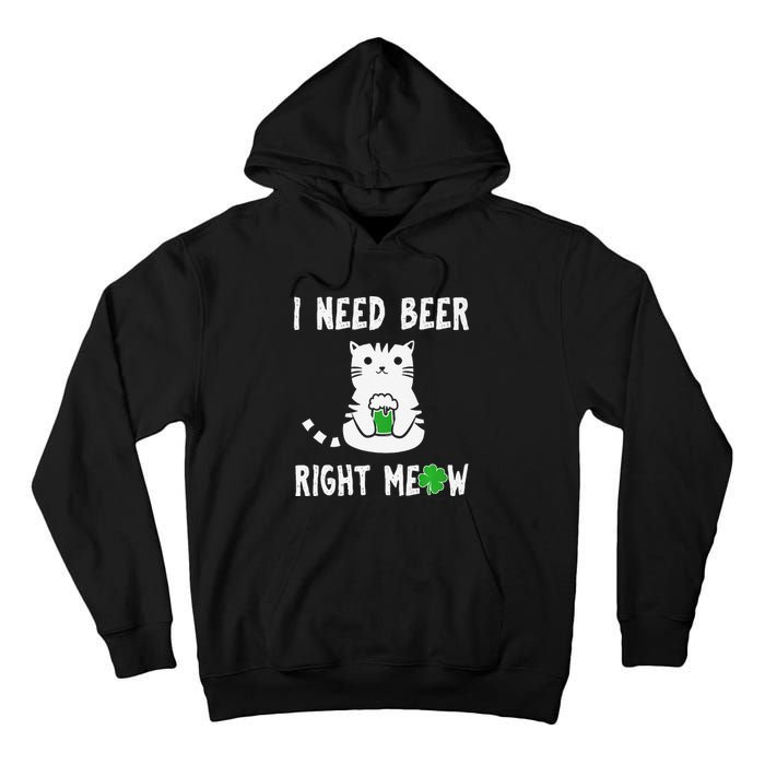 Saint Patrick's Day I Need Beer Right Meow Cat Tall Hoodie