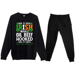 St Patricks Day How To Speak Funny Irish Premium Crewneck Sweatsuit Set