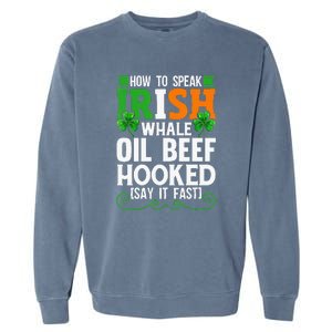 St Patricks Day How To Speak Funny Irish Garment-Dyed Sweatshirt