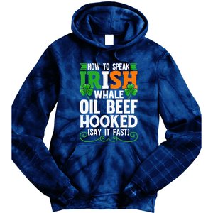 St Patricks Day How To Speak Funny Irish Tie Dye Hoodie