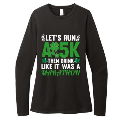 St Patricks Day Running Run A 5k Like A Marathon Gift Womens CVC Long Sleeve Shirt