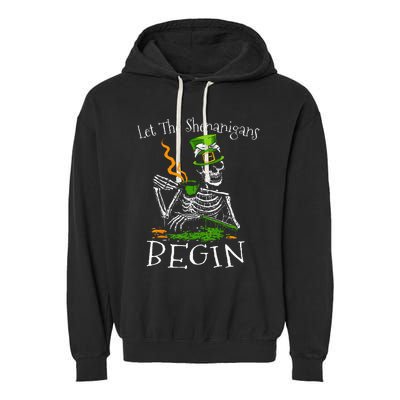 St Patricks Day Skeleton Let Shenanigans Begin Garment-Dyed Fleece Hoodie