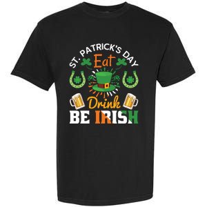 St Patricks Day Eat Drink Be Irish Funny Drinking Day Garment-Dyed Heavyweight T-Shirt