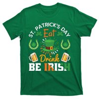 St Patricks Day Eat Drink Be Irish Funny Drinking Day T-Shirt