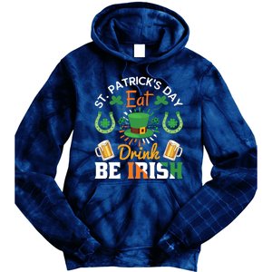 St Patricks Day Eat Drink Be Irish Funny Drinking Day Tie Dye Hoodie