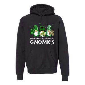 St Patricks Day Shenanigans With My Gnomies Gnomes Shamrock Premium Hoodie