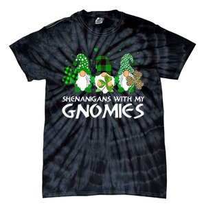 St Patricks Day Shenanigans With My Gnomies Gnomes Shamrock Tie-Dye T-Shirt