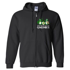 St Patricks Day Shenanigans With My Gnomies Gnomes Shamrock Full Zip Hoodie