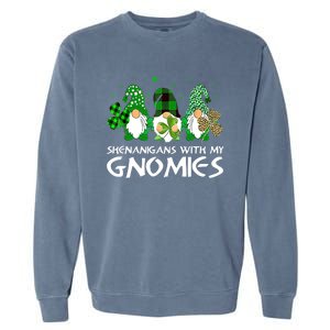 St Patricks Day Shenanigans With My Gnomies Gnomes Shamrock Garment-Dyed Sweatshirt