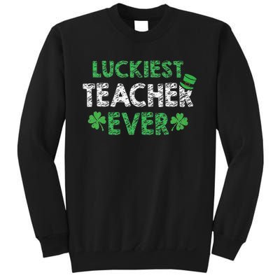 Saint Patrick's Day Luckiest Teacher Ever Funny Gift Sweatshirt