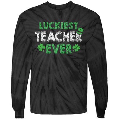 Saint Patrick's Day Luckiest Teacher Ever Funny Gift Tie-Dye Long Sleeve Shirt