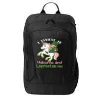 St PatrickS Day I Believe In Unicorns And Leprechauns Cool Gift City Backpack