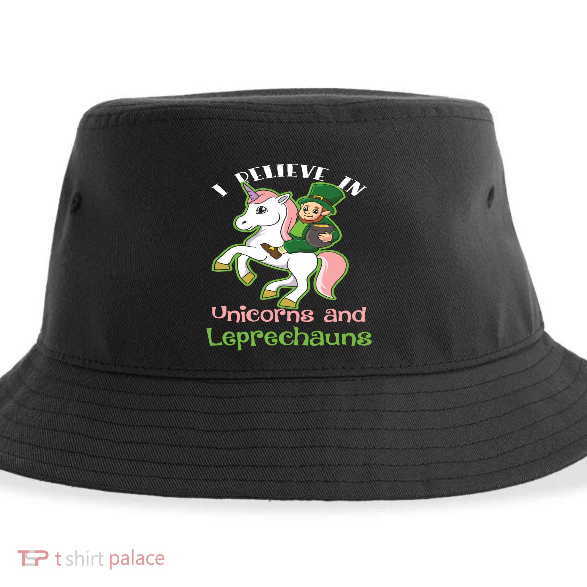 St PatrickS Day I Believe In Unicorns And Leprechauns Cool Gift Sustainable Bucket Hat