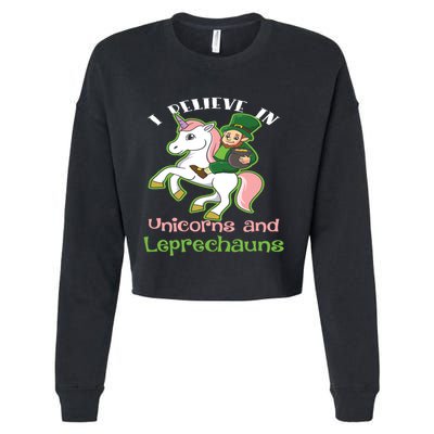 St PatrickS Day I Believe In Unicorns And Leprechauns Cool Gift Cropped Pullover Crew