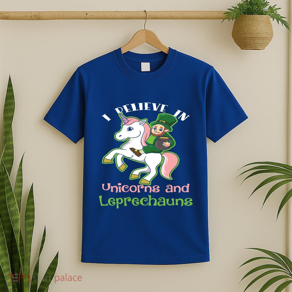 St PatrickS Day I Believe In Unicorns And Leprechauns Cool Gift T-Shirt