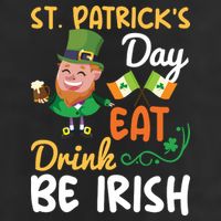 St Patricks Day Eat Drink And Be Irish Funny Leprechaun Cool Comfort Performance Bucket Hat