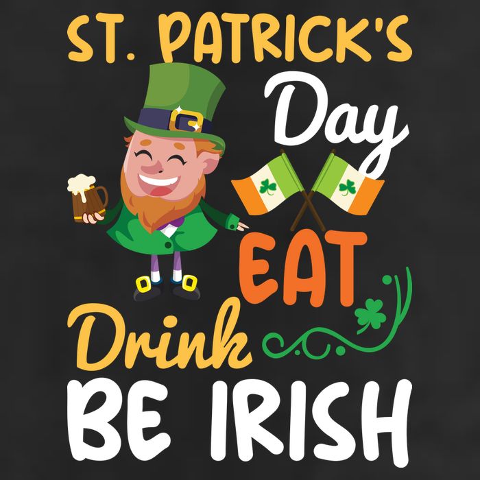 St Patricks Day Eat Drink And Be Irish Funny Leprechaun Cool Comfort Performance Bucket Hat