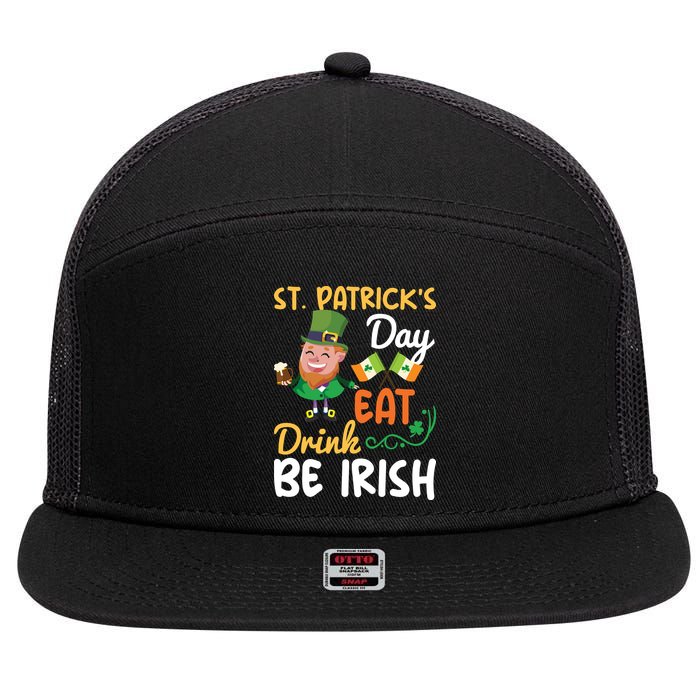 St Patricks Day Eat Drink And Be Irish Funny Leprechaun 7 Panel Mesh Trucker Snapback Hat