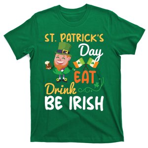 St Patricks Day Eat Drink And Be Irish Funny Leprechaun T-Shirt