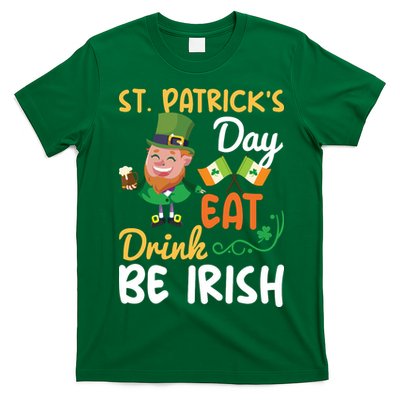 St Patricks Day Eat Drink And Be Irish Funny Leprechaun T-Shirt