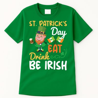 St Patricks Day Eat Drink And Be Irish Funny Leprechaun Tall T-Shirt