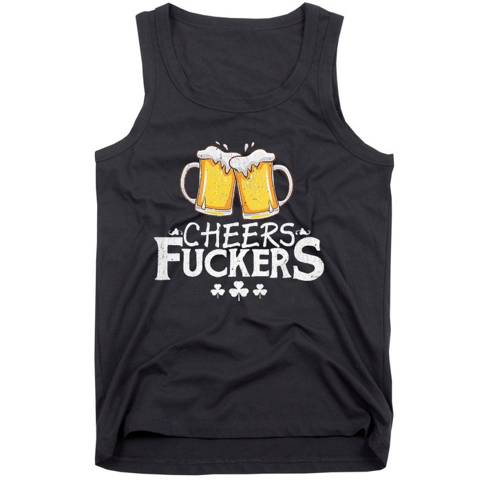 St Patricks Day Shirt Cheers Fuckers Funny Beer Drinking Tank Top