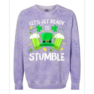 St. PatrickS Day LetS Get Ready To Stumble Beer Drinking Gift Colorblast Crewneck Sweatshirt