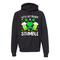 St. PatrickS Day LetS Get Ready To Stumble Beer Drinking Gift Premium Hoodie