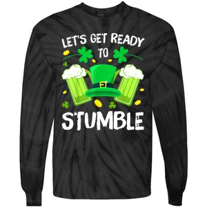 St. PatrickS Day LetS Get Ready To Stumble Beer Drinking Gift Tie-Dye Long Sleeve Shirt