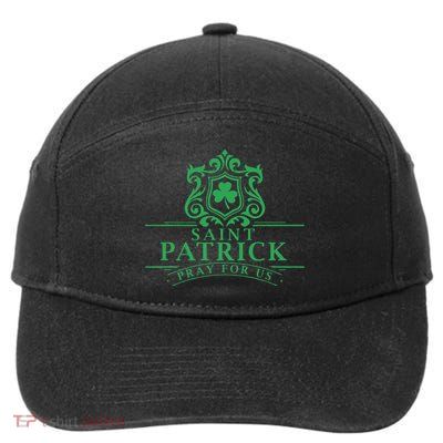 Saint Patricks Day Pray For Us St Patrick's Catholic Patty's 7-Panel Snapback Hat