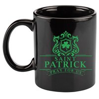 Saint Patricks Day Pray For Us St Patrick's Catholic Patty's 11oz C Handle Ceramic Mug