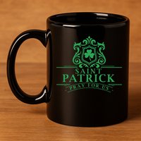 Saint Patricks Day Pray For Us St Patrick's Catholic Patty's 11oz C Handle Ceramic Mug