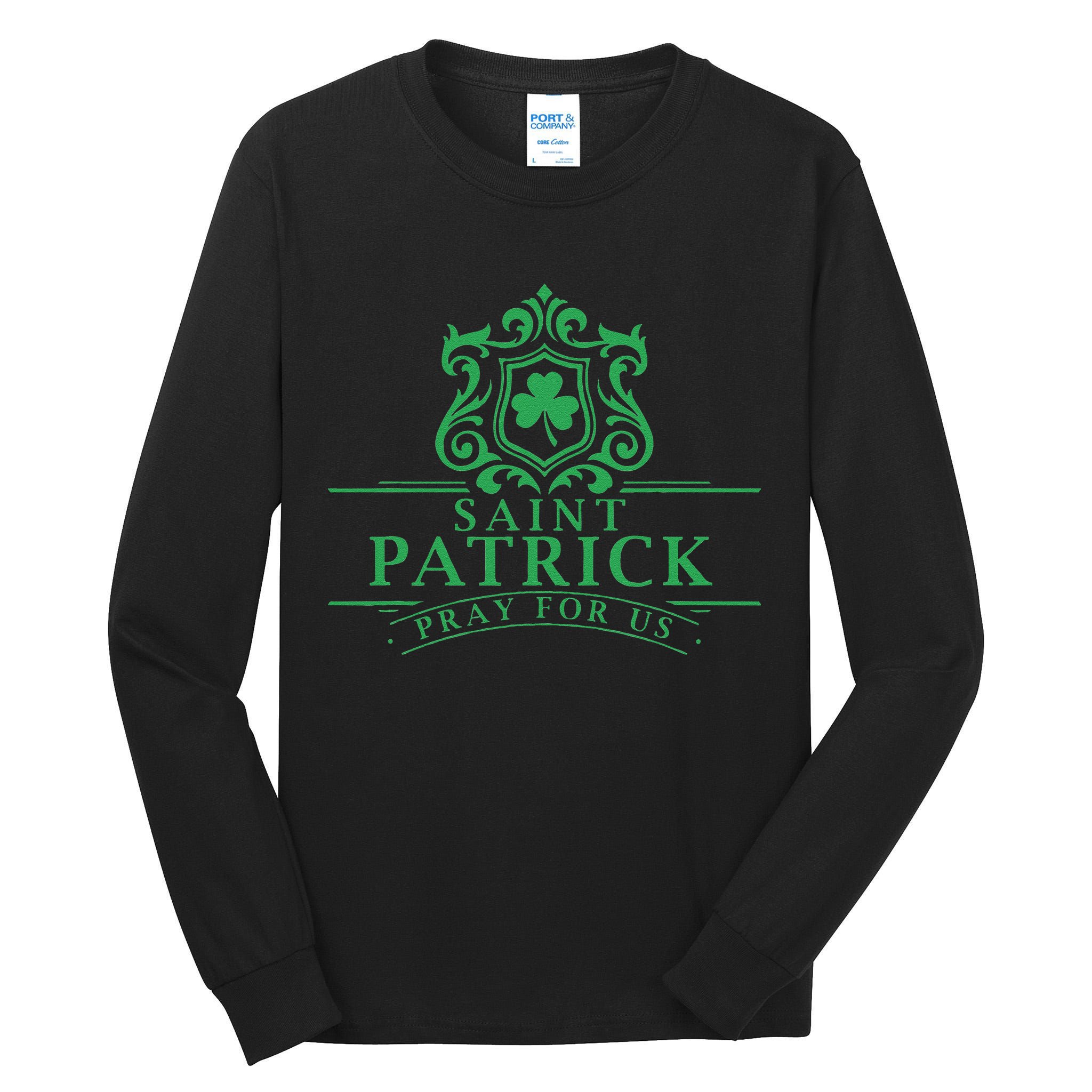 Saint Patricks Day Pray For Us St Patrick's Catholic Patty's Tall Long Sleeve T-Shirt